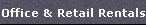 Office & Retail Rentals